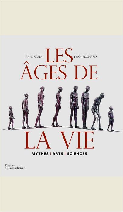 LES AGES DE LA VIE - MYTHES, ARTS, SCIENCES