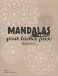 MANDALAS A COLORIER POUR LACHER PRISE
