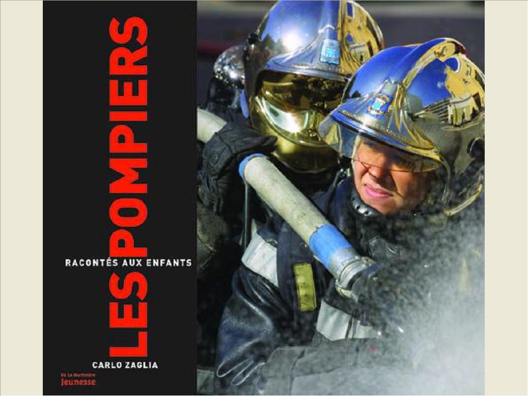 LES POMPIERS RACONTES AUX ENFANTS