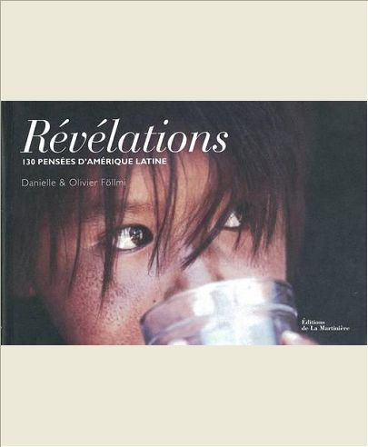 REVELATIONS. 130 PENSEES D'AMERIQUE LATINE