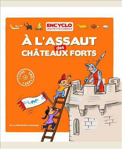 A L'ASSAUT DES CHATEAUX FORTS