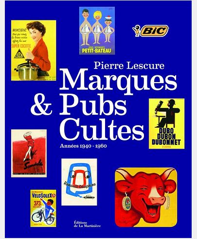 MARQUES ET PUBS CULTES. ANNEES 1940-1960