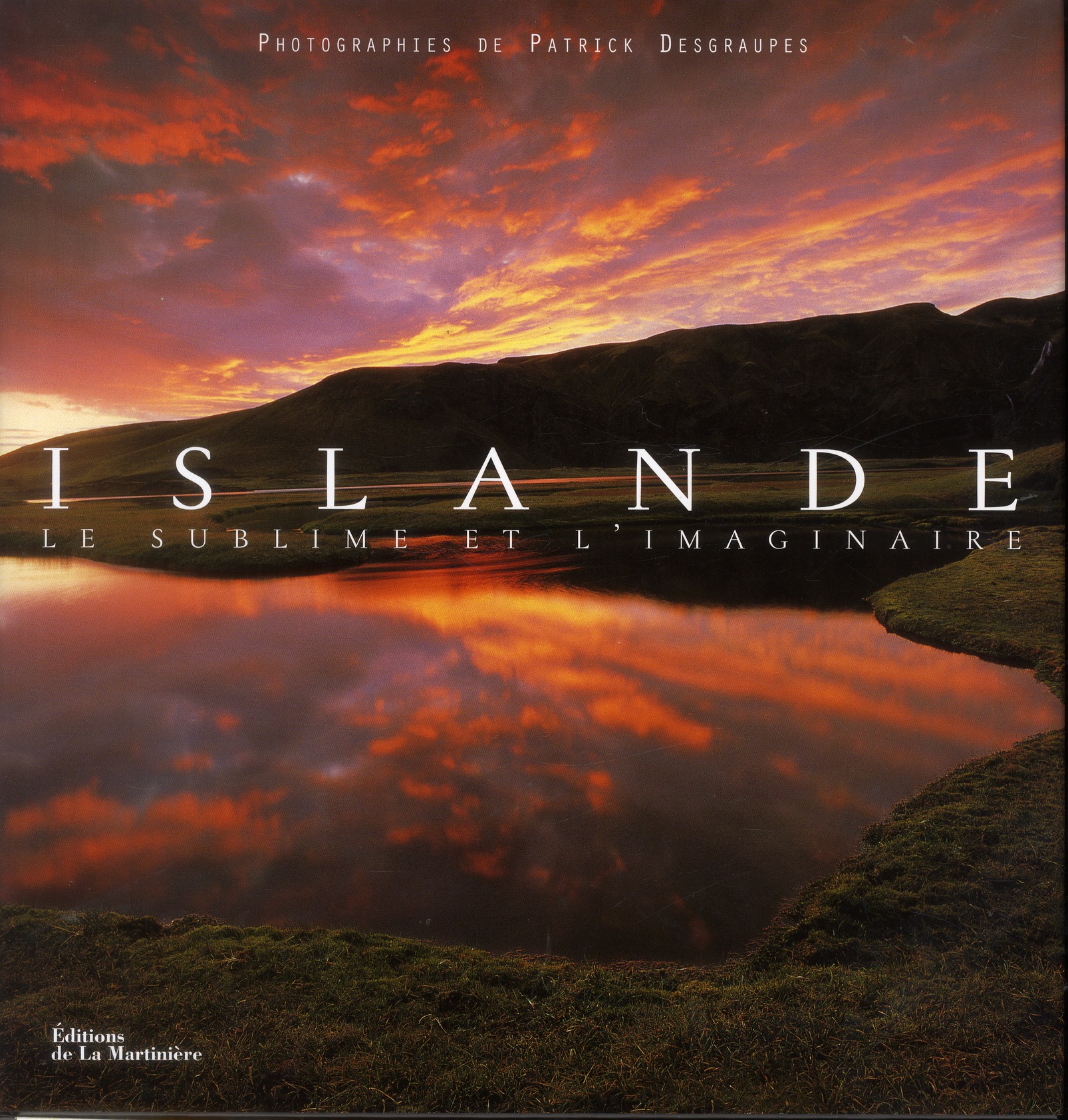 ISLANDE - LE SUBLIME ET L'IMAGINAIRE