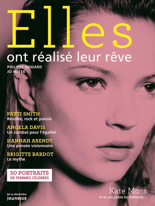 ELLES ONT REALISE LEUR REVE. 50 PORTRAITS DE FEMMES CELEBRES