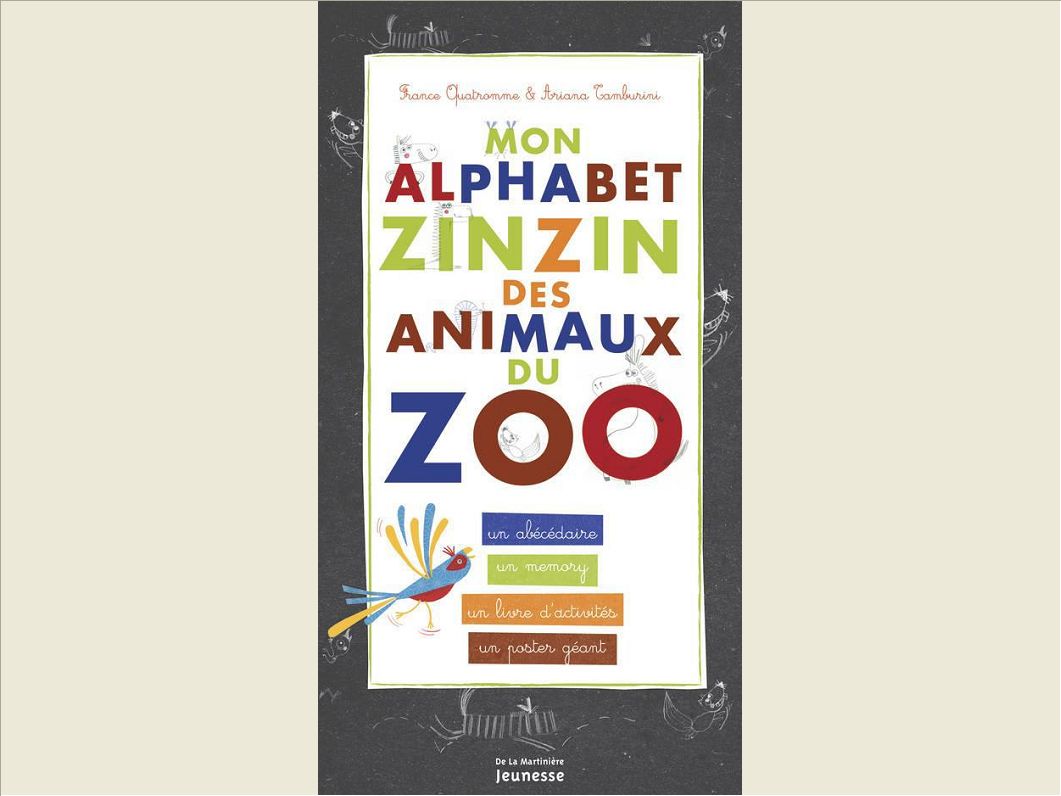 MON ALPHABET ZINZIN DES ANIMAUX DU ZOO