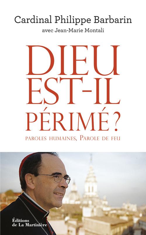 DIEU EST-IL PERIME ? - PAROLES HUMAINES, PAROLE DE FEU