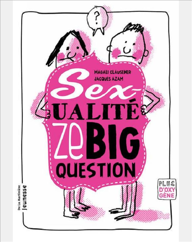 LA SEXUALITE, ZE BIG QUESTION