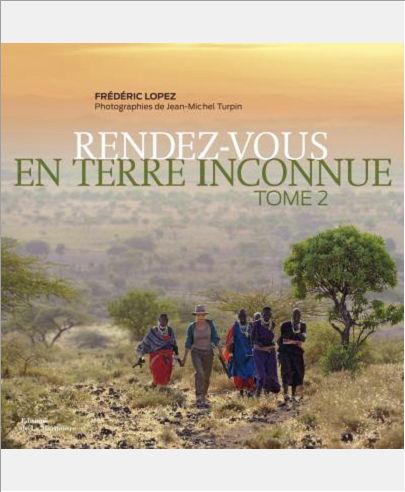 RENDEZ-VOUS EN TERRE INCONNUE. TOME 2
