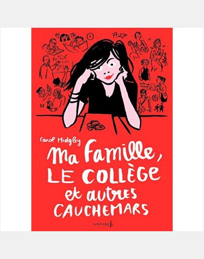 MA FAMILLE, LE COLLEGE ET AUTRES CAUCHEMARS
