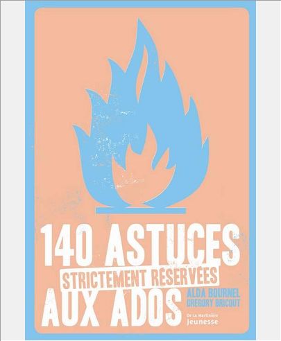 140 ASTUCES STRICTEMENT RESERVEES AUX ADOS