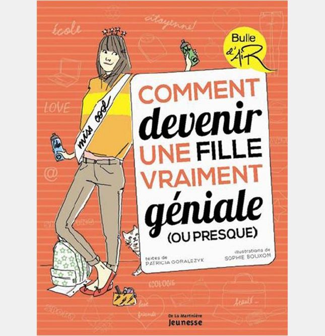 COMMENT DEVENIR UNE FILLE VRAIMENT GENIALE (OU PRESQUE)