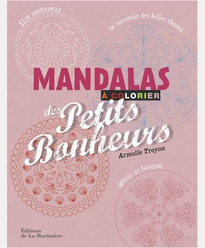 MANDALAS DES PETITS BONHEURS A COLORIER