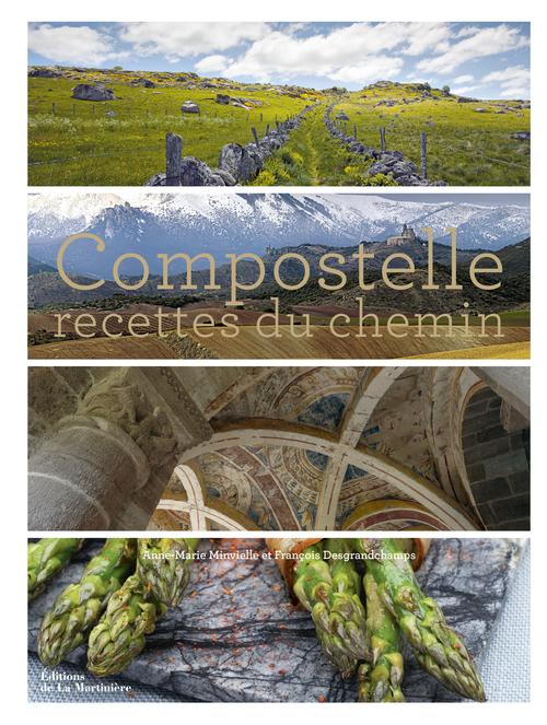COMPOSTELLE. RECETTES DU CHEMIN