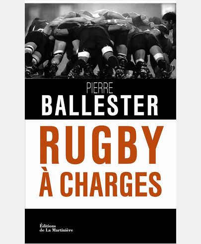 RUGBY A CHARGES. L'ENQUETE CHOC