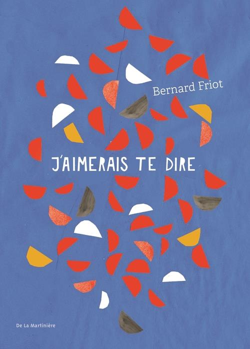 J'AIMERAIS TE DIRE