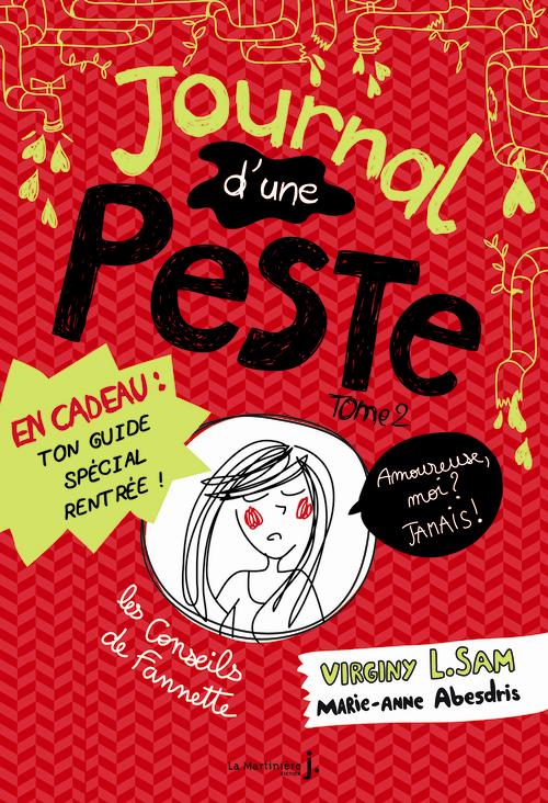 JOURNAL D'UNE PESTE, TOME 2. AMOUREUSE, MOI ? JAMAIS !
