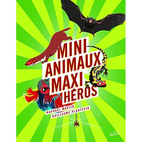 MINI-ANIMAUX, MAXI-HEROS
