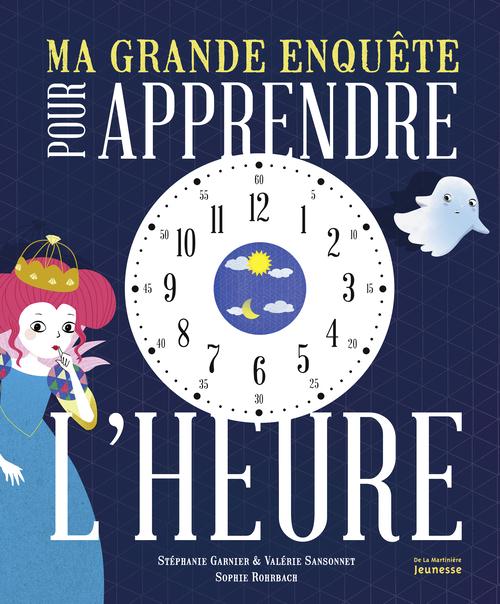 MA GRANDE ENQUETE POUR APPRENDRE L'HEURE
