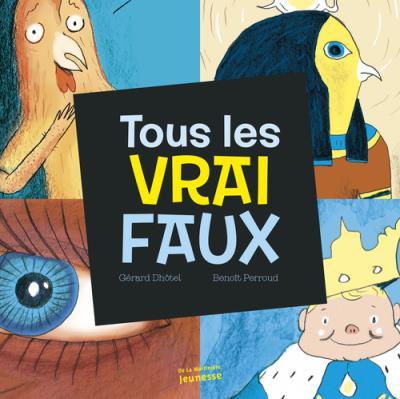 TOUS LES VRAI FAUX
