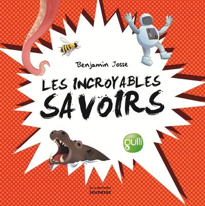 LES INCROYABLES SAVOIRS