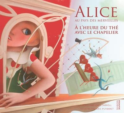 ALICE AU PAYS DES MERVEILLES. A L'HEURE DU THE AVEC LE CHAPELIER