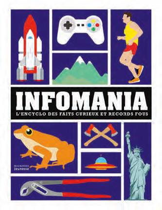 INFOMANIA. L'ENCYCLO DES FAITS CURIEUX ET RECORDS FOUS