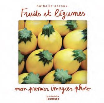 FRUITS ET LEGUMES. MON PREMIER IMAGIER PHOTO