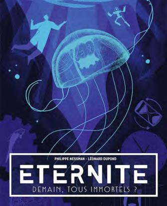ETERNITE. DEMAIN, TOUS IMMORTELS ?