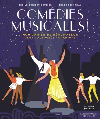 COMEDIES MUSICALES. MON CAHIER DE REALISATEUR