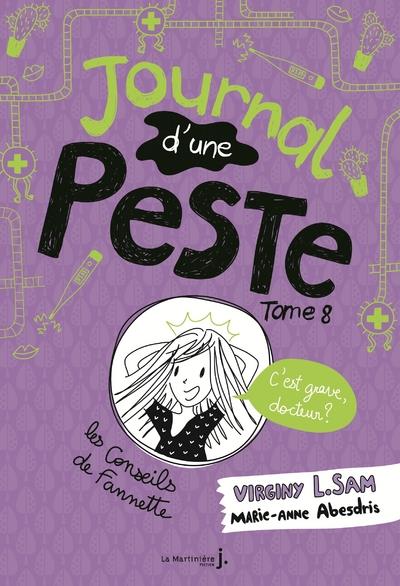 LE JOURNAL D'UNE PESTE - JOURNAL D'UNE PESTE, TOME 8