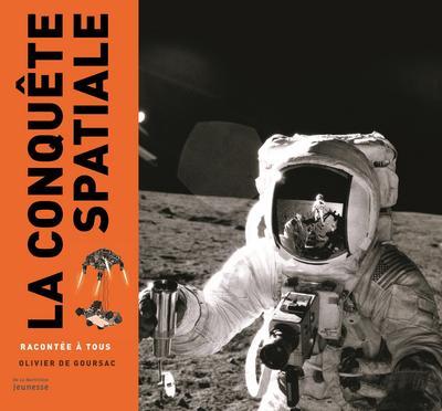 LA CONQUETE SPATIALE RACONTEE A TOUS (NVELLE EDITION)