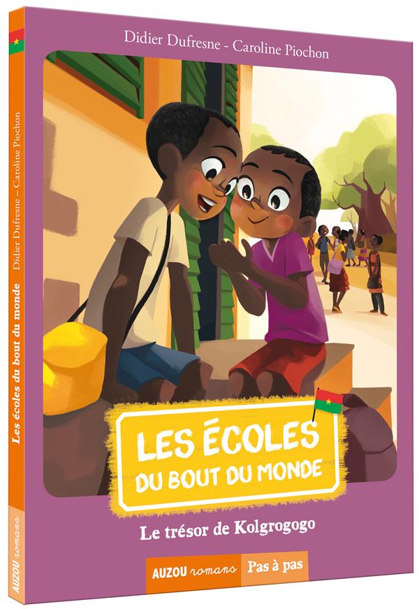 LES ECOLES DU BOUT DU MONDE - TOME 6 - LE TRESOR DE KOLGROGOGO (COLL. PAS A PAS)