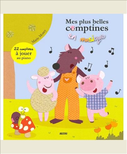 MES PLUS BELLES COMPTINES EN MUSIQUE