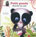 PETIT PANDA CHERCHE UN AMI (COLL. MES PTITS ALBUMS)