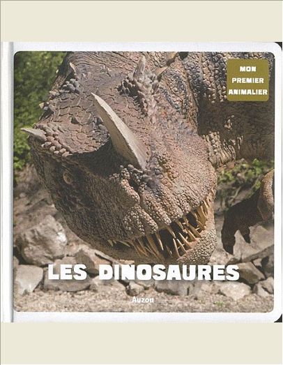 LES DINOSAURES (COLL. MON PREMIER ANIMALIER)