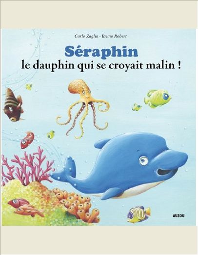 SERAPHIN, LE PRINCE DES DAUPHINS (COLL. MES PTITS ALBUMS)