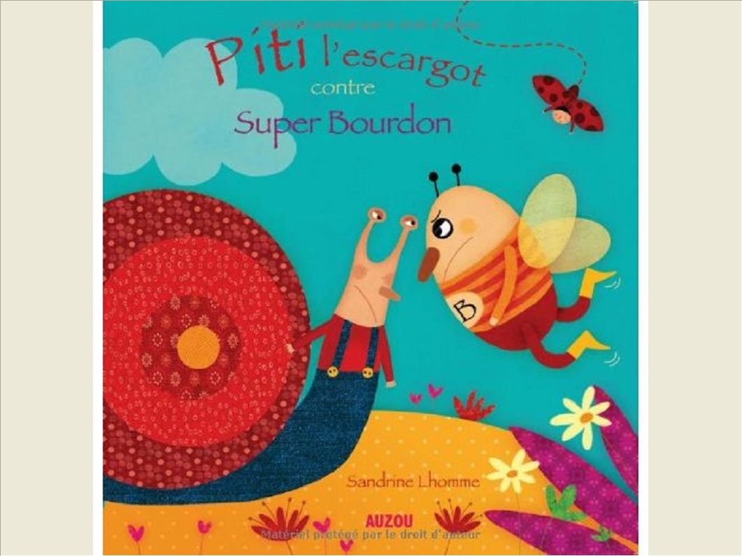 PITI L'ESCARGOT CONTRE SUPER BOURDON