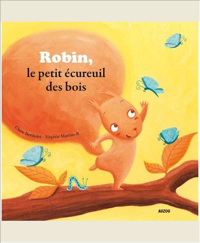 ROBIN, PETIT ECUREUIL DES BOIS (COLL. MES PTITS ALBUMS)
