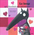 LE LOUP QUI CHERCHAIT UNE AMOUREUSE