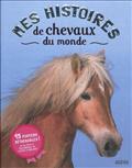 MES HISTOIRES DE CHEVAUX DU MONDE LIVRE POSTERS