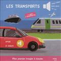 LES TRANSPORTS (COLL. MON PREMIER IMAGIER A ECOUTER)