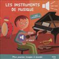 LES INSTRUMENTS DE MUSIQUE (COLL. MON PREMIERIMAGIER A ECOUTER)
