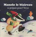 MANOLO LE BLAIREAU (COLL. MES PTITS ALBUMS)