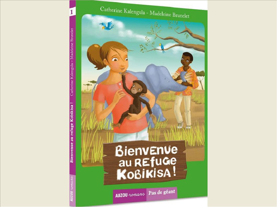 TOME 1 - BIENVENUE AU REFUGE KOBIKISA !
