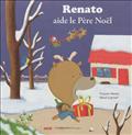 RENATO AIDE LE PERE NOEL (COLL. MES PTITS ALBUMS)
