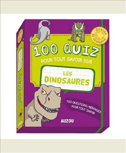 100 QUIZ POUR TOUT SAVOIR SUR LES DINOSAURES