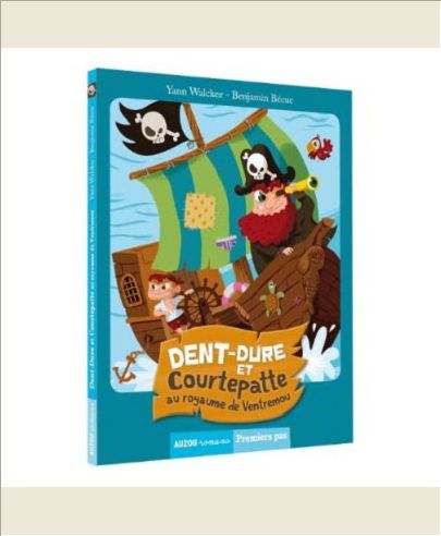 TOME 1 - DENT-DURE ET COURTEPATTE AU ROYAUME DE VENTREMOU (COLL PREMIERS PAS)