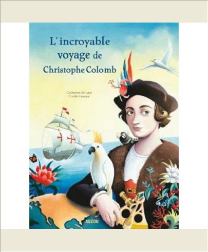 L'INCROYABLE VOYAGE DE CHRISTOPHE COLOMB