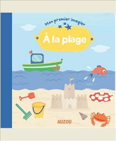 A LA PLAGE (MON PREMIER IMAGIER)