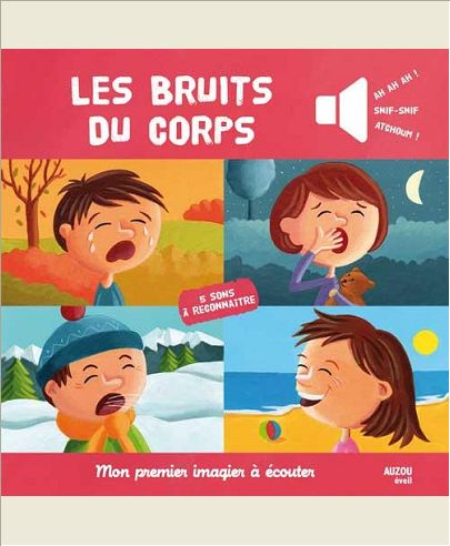 LES BRUITS DU CORPS (COLL. MON PREMIER IMAGIER A ECOUTER)